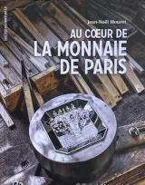 Au coeur de la Monnaie de Paris