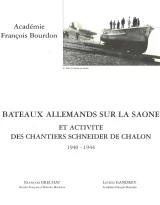 Bateaux allemands sur la Saône et activités des chantiers Schneider de Chalon