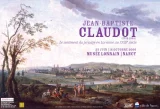 Jean-Baptiste Claudot, Le sentiment du paysage en Lorraine au XVIIIème siècle.