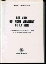 Ces voix qui nous viennent de la mer. La guerre vue par ceux qui la font et en meurent à 20 ans