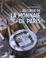 Au coeur de la Monnaie de Paris