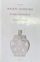 Mémoires de la Société d'Histoire et d'Archéologie de Chalon sur Saône T53