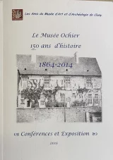 Le Musée Ochier, 150 ans d'histoire 1864-2014
