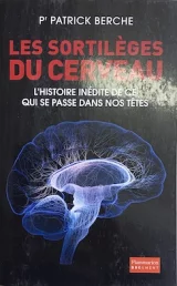 Sortilèges du cerveau