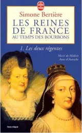 Les reines de France au temps des Bourbons Tome 1. 