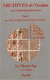 Archives de l'Occident Tome 3 Les Temps modernes, 1559-1700.  