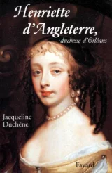 Henriette d'Angleterre, Duchesse d'Orléans