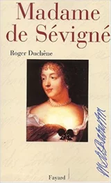 Naissance d'un écrivain, Madame de Sévigné. 