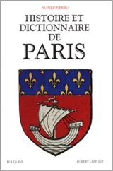 Histoire et dictionnaire de Paris