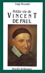 Petite vie de Saint Vincent de Paul