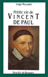 Petite vie de Saint Vincent de Paul