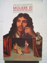 Molière et Madeleine Béjart : le ballet des incompatibles