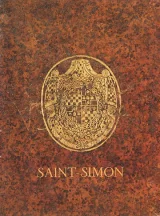 Saint-Simon, l'observateur véridique.