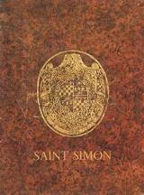 Saint-Simon, l'observateur véridique.  