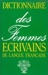 Dictionnaire des femmes-écrivains de langue française