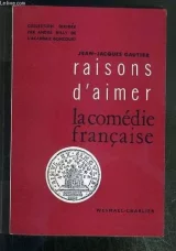 Raisons d'aimer la Comédie Française.