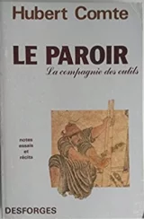 Le paroir, la compagnie des outils