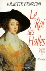 Le roi des Halles - Secret d'état Tome 2 