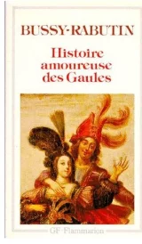 Histoire amoureuse des gaules. 