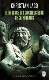 Le message des constructeurs de cathédrales