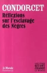 Réflexions sur l'esclavage des Nègres