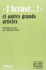 "J'accuse" et autres grands articles