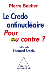 Le credo anti-nucléaire