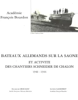 Bateaux allemands sur la Saône et activités des chantiers Schneider de Chalon