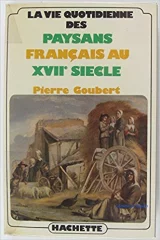 La vie quotidienne des paysans français au XVIIe siècle