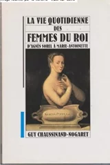 Le vie quotidienne des femmes du roi