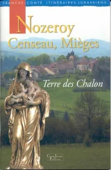 Nozeroy, Censeau, Mièges 