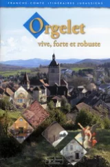 Orgelet, ville forte et robuste