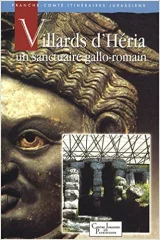 Villards d'Heria un sanctuaire gallo-romain .