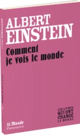 Comment je vois le monde