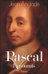 Pascal l'insoumis.