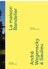 La Maison BANDELIER. André Wogensky à Saulieu.