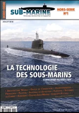 La technologie des sous-marins - HS n°1 de la revue SUB-MARINE