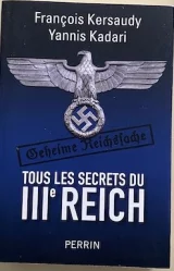 Tous les secrets du IIIème Reich