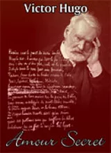 Victor Hugo insolite : La poésie amoureuse au côte de la poésie fantaisiste