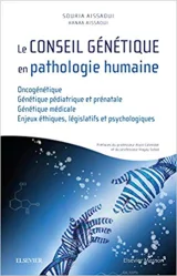 Le Cancer : risque génétique ? que faire ? le conseil génétique