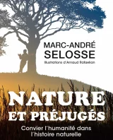 Nature et préjugés : convier l'humanité dans l'histoire naturelle