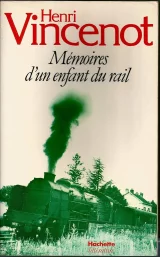 Henri Vincenot et le rail