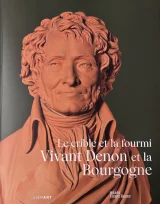 Le crible et la fourmi - Vivant Denon et la Bourgogne