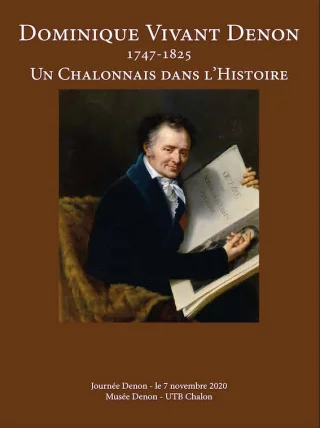 Dominique Vivant DENON, Un chalonnais dans l'Histoire