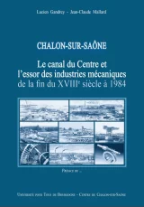 Le canal du Centre : premier facteur de développement des bassins industriels